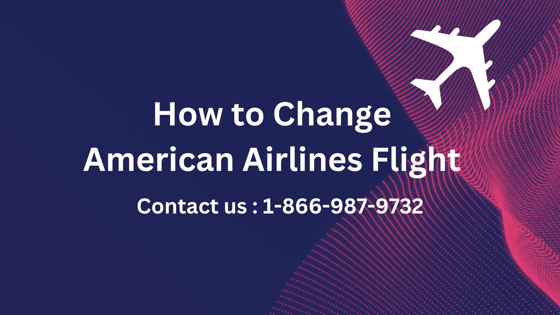 How to Change American Airlines Flight